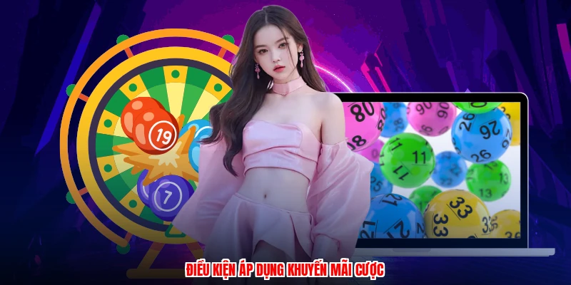 Điều kiện áp dụng khuyến mãi cược