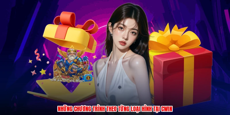 Những chương trình theo từng loại hình tại CWIN